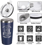 Father's Day Gift for Dad, Grandpa, Husband & Mechanics – 20oz Navy Blue Tumbler | I Fix Stuff & I Know Things - Funny Christmas Birthday Gift for Men | Dad Gifts